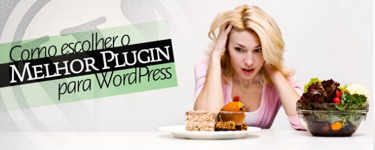 Como escolher o melhor plugin para WordPress