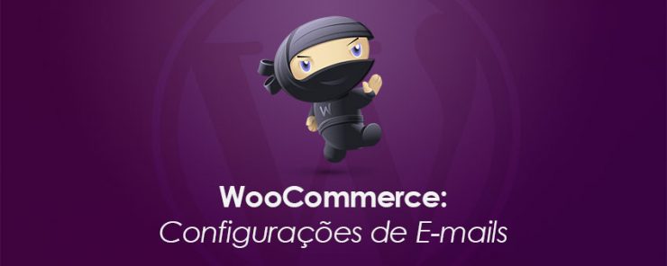 WooCommerce: Configurações de E-mails