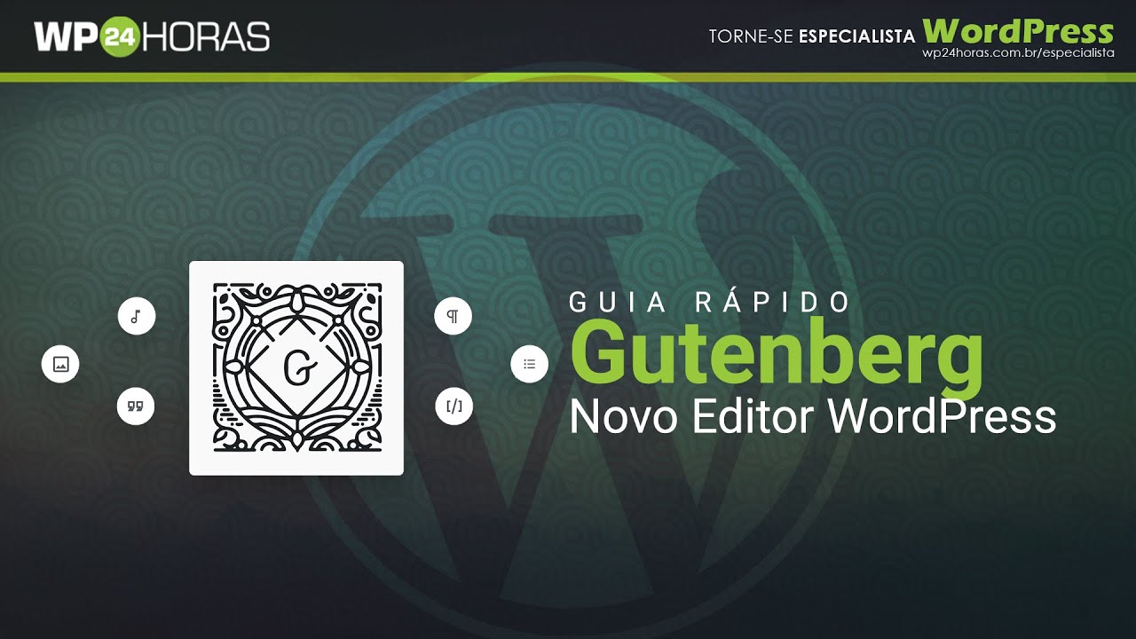Gutenberg – Novo Editor em Blocos do WordPress (Guia Rápido)