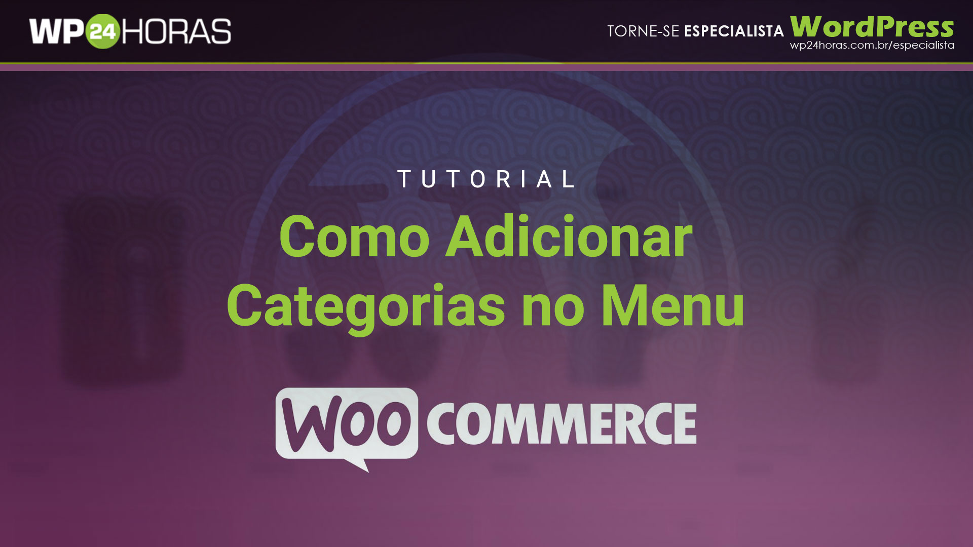 Como Adicionar Categorias de Produtos no Menu do WordPress