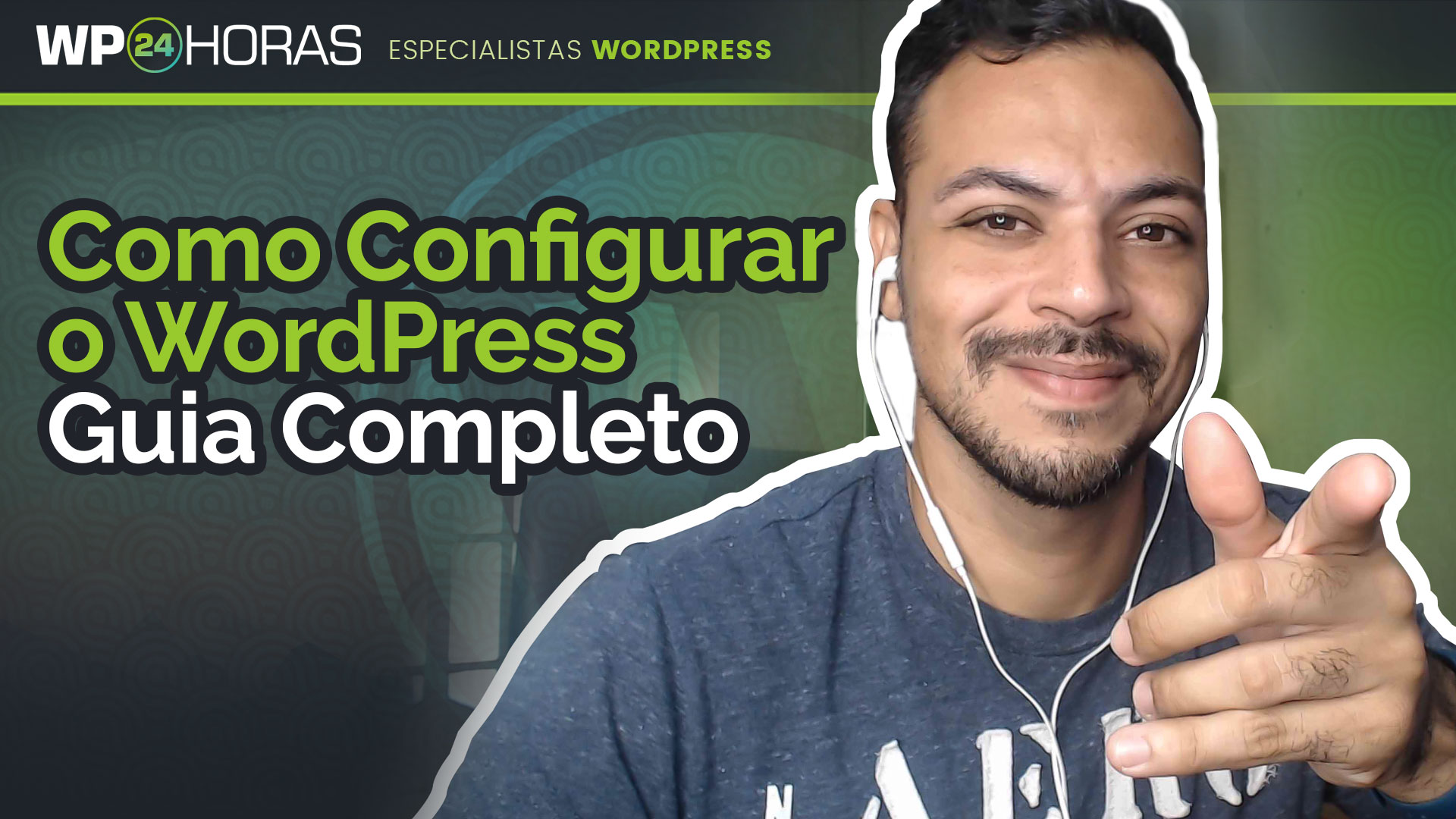 WordPress: Como Configurar