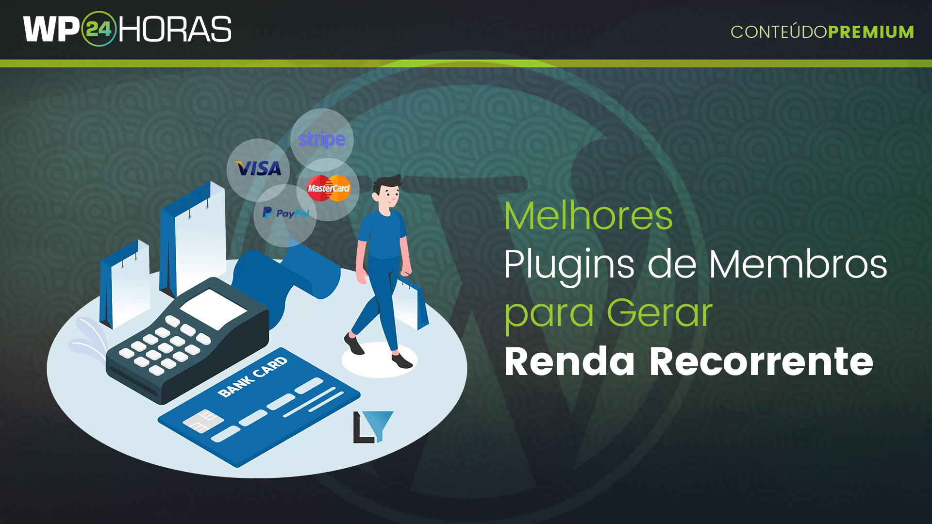 10 Plugins de Membros para Gerar Renda Recorrente
