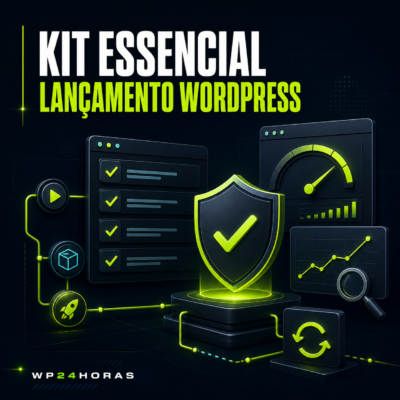 Kit Essencial de Lançamento WordPress — WP24Horas