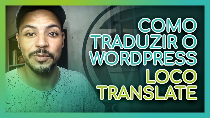 Como-Traduzir-o-WordPress-Facilmente-(Loco-Translate)