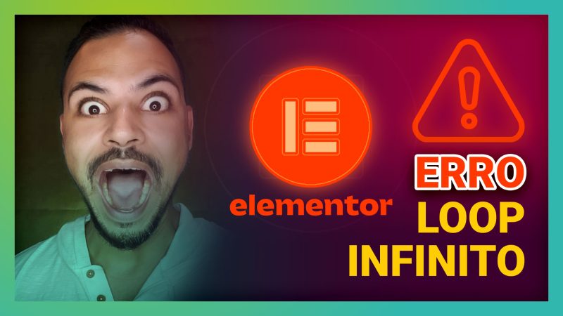 Elementor-Erro-Bug-Carregamento-Infinito-Loop-Infinito---Parte-2
