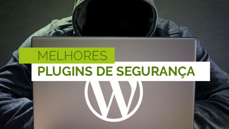 WP24Horas-Melhores-Plugins-Seguranca-WordPress