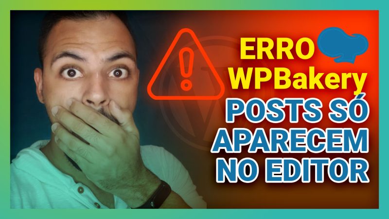 WPBakery---Erro---Posts-só-aparecem-no-Editor