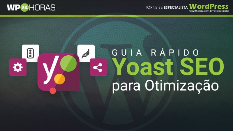 Yoast SEO Guia Rápido Completo